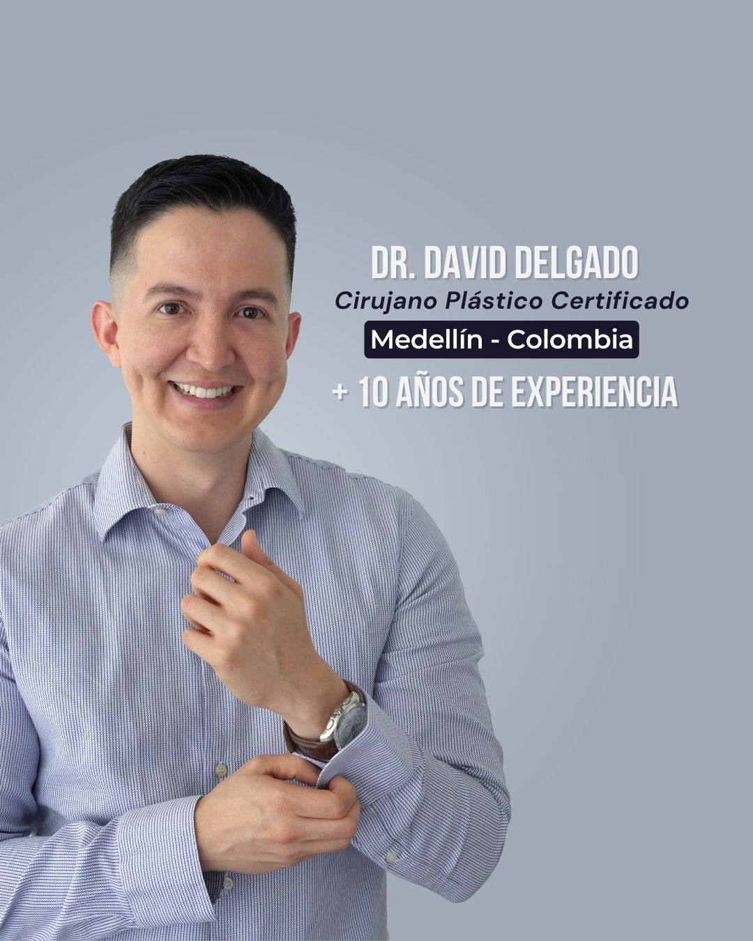 Dr. David Delgado - Cirujano Plástico en Medellín