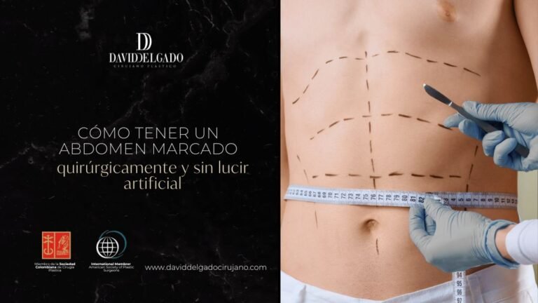 Cómo tener un abdomen marcado - Cirujano plástico en Medellín David Delgado 2