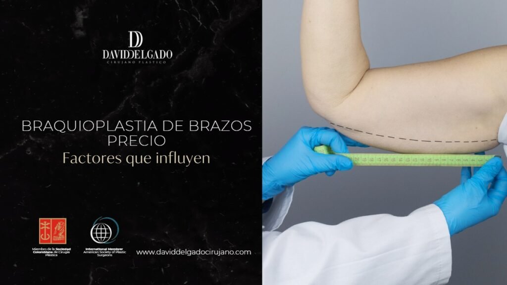braquioplastia de brazos precio-Dr. David Delgado