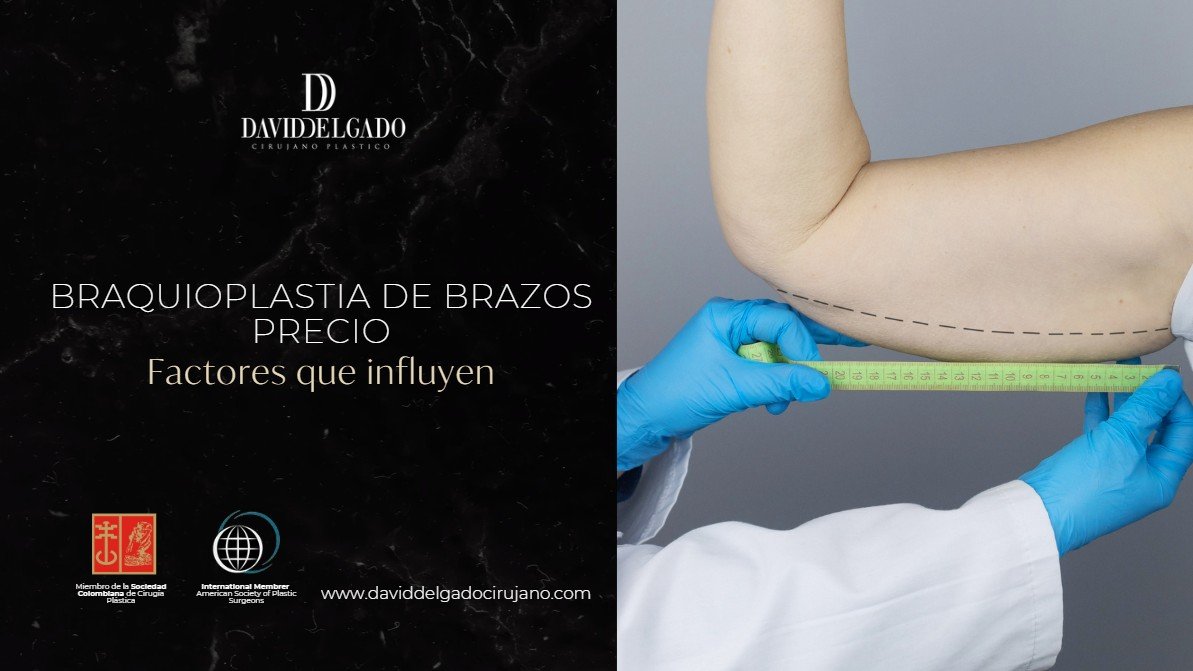 braquioplastia de brazos precio-Dr. David Delgado