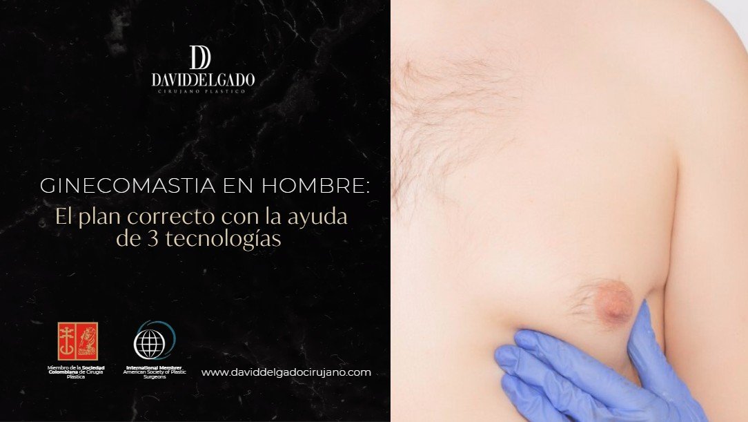 Ginecomastia en hombres- Dr. David Delgado