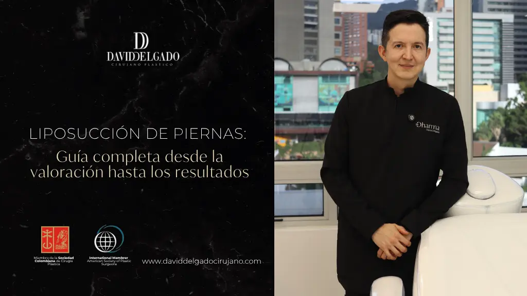 Liposucción de piernas - Dr. David Delgado - Medellín, Colombia